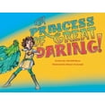 thumbnail image 1 of Pre-Owned A Princess of Great Daring! (Paperback) 0987976354 9780987976352, 1 of 1