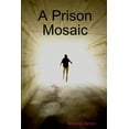 thumbnail image 1 of A Prison Mosaic, (Paperback), 1 of 1