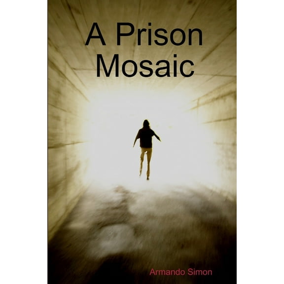 A Prison Mosaic, (Paperback)
