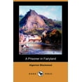 thumbnail image 1 of A Prisoner in Fairyland (Dodo Press) (Paperback), 1 of 1