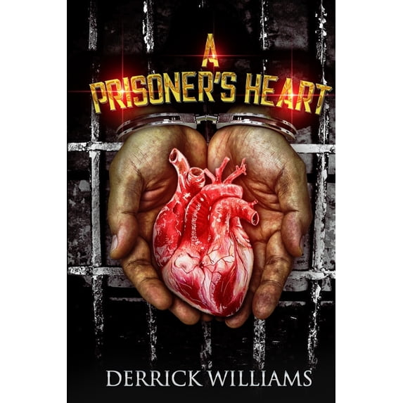 A Prisoner's Heart, (Paperback)