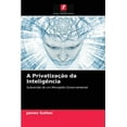 thumbnail image 1 of A Privatização da Inteligência (Paperback), 1 of 1