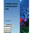 thumbnail image 1 of Problem Course in Mathematical Logic, (Paperback), 1 of 1