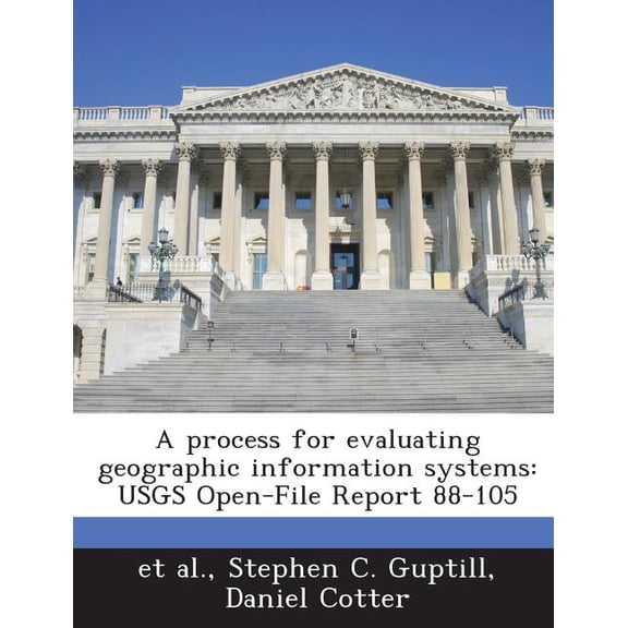 A Process for Evaluating Geographic Information Systems