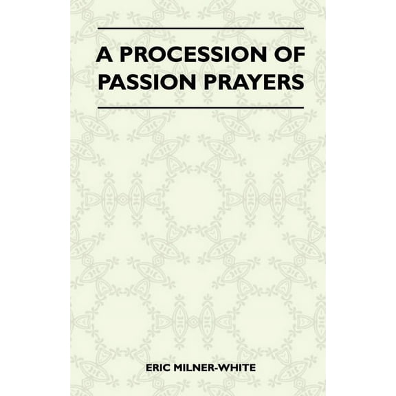 A Procession of Passion Prayers, (Hardcover)
