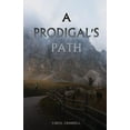 thumbnail image 1 of A Prodigal's Path, (Paperback), 1 of 1