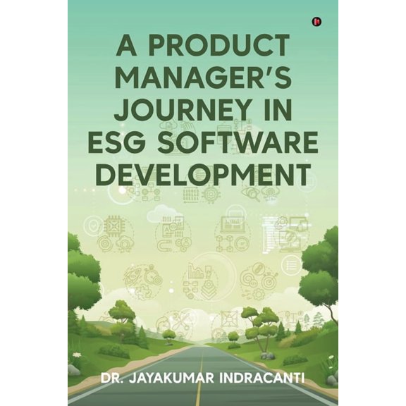 A Product Manager's Journey in ESG Software Developmen, (Paperback)