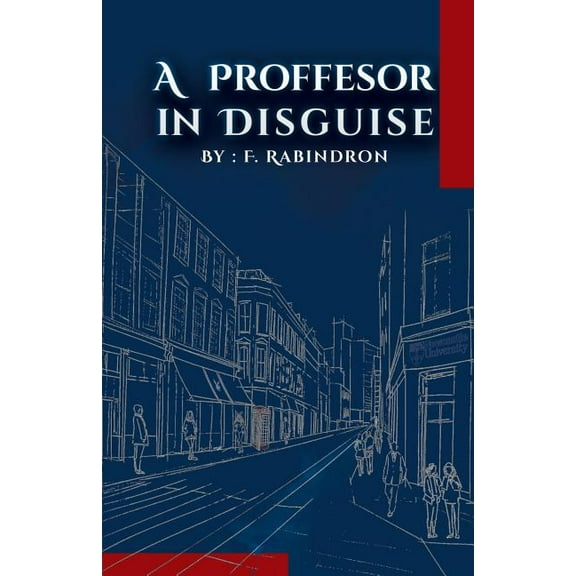 A Professor in Disguise, (Paperback)