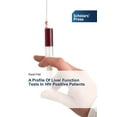 thumbnail image 1 of A Profile Of Liver Function Tests In HIV Positive Patients (Paperback), 1 of 1