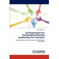 thumbnail image 1 of A Programme for Facilitating Effective Leadership for Inclusion (Paperback), 1 of 1