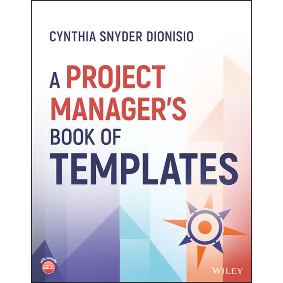 A Project Manager's Book of Templates, (Paperback)