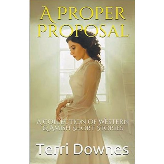 A Proper Proposal, (Paperback)