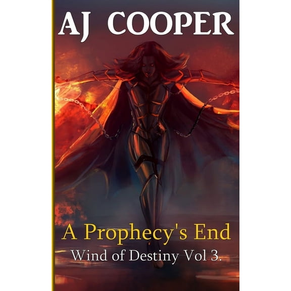 The Wind of Destiny A Prophecy's End, Book 3, (Paperback)
