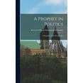 thumbnail image 1 of A Prophet in Politics; a Biography of J.S. Woodsworth, (Hardcover), 1 of 1