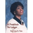 thumbnail image 1 of A Prostitute No Longer (Paperback) by Lisa R Pate, 1 of 1
