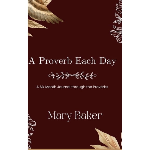 A Proverb Each Day - Six Month, (Hardcover)