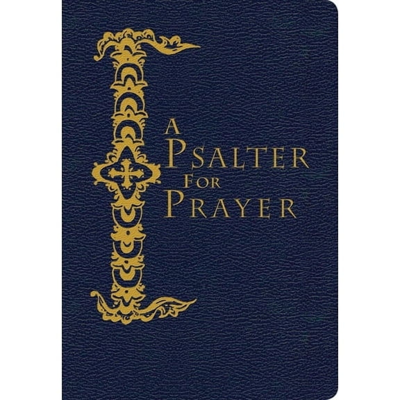 A Psalter for Prayer, (Paperback)
