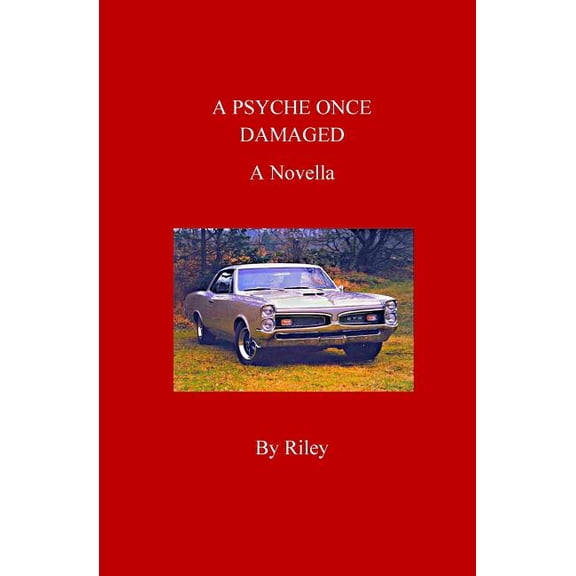A Psyche Once Damaged