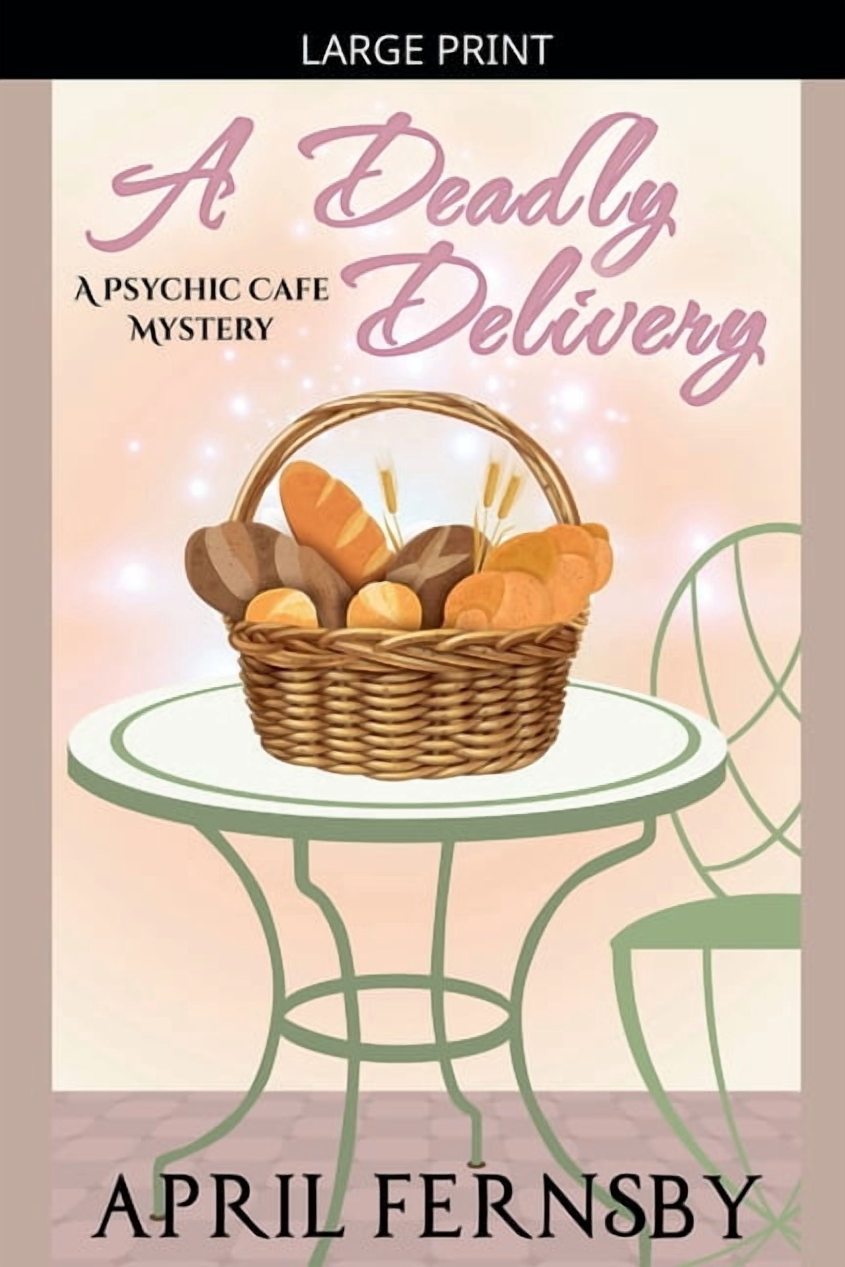 A Psychic Cafe Mystery A Deadly Delivery, Book 1, (Paperback)