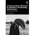 thumbnail image 1 of A Psychoanalysis Influenced by Dissidence, Decoloniality, and Feminism: De/Generating Psychoanalysis, (Paperback), 1 of 1