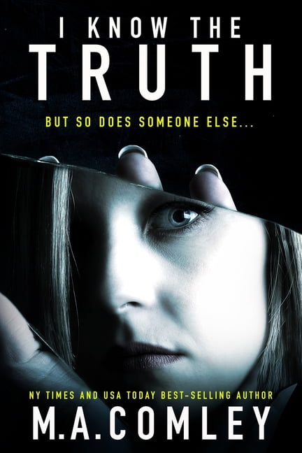 A Psychological Thriller: I Know The Truth : A psychological thriller (Paperback)