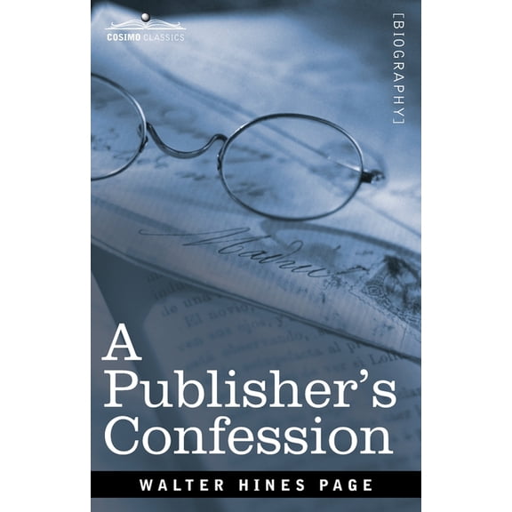 A Publisher's Confession, (Paperback)