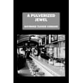 thumbnail image 1 of A Pulverized Jewel, (Paperback), 1 of 1