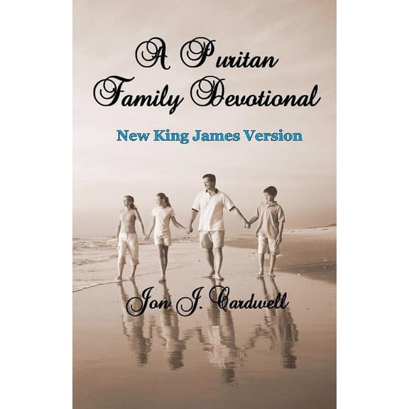 A Puritan Family Devotional, (Paperback)