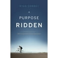 thumbnail image 1 of A Purpose Ridden, (Paperback), 1 of 1