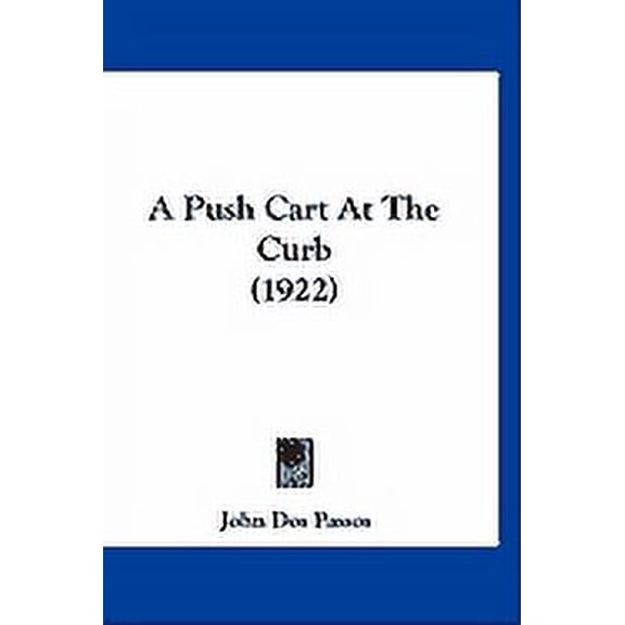 A Push Cart At The Curb (1922) (Paperback)