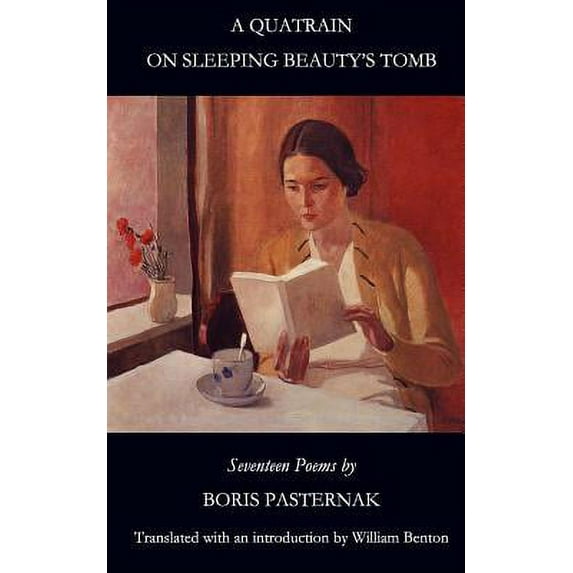 A QUATRAIN ON SLEEPING BEAUTYS TOMB Paperback 0983347204 9780983347200 Boris Pasternak