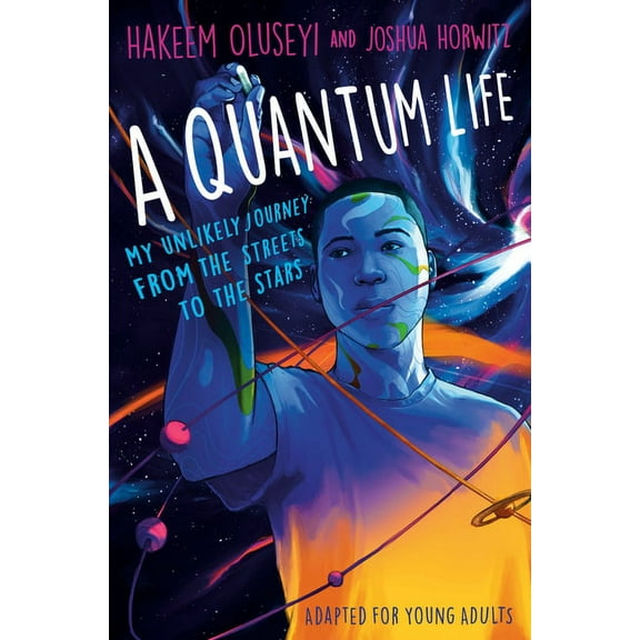 A Quantum Life (Adapted for Young Adults) : My Unlikely Journey from the Street to the Stars (Paperback)