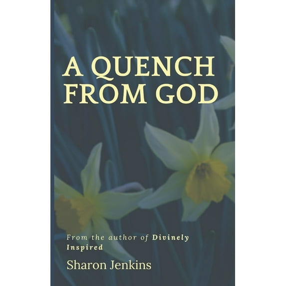 A Quench from God (Paperback)