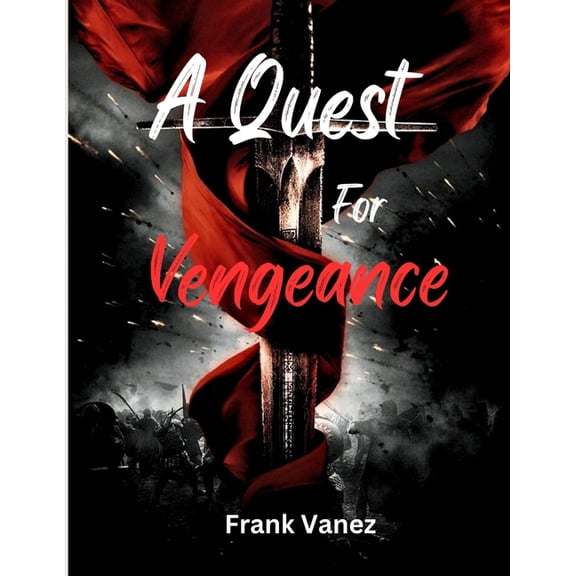 A Quest For Vengeance, (Paperback)
