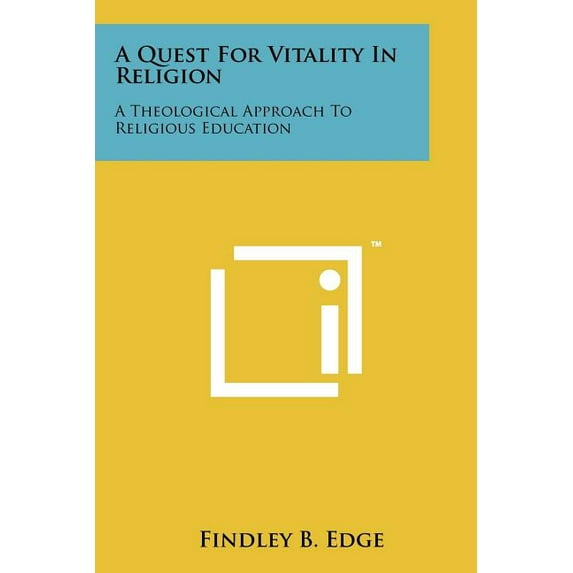 A Quest For Vitality In Religion : A Theological Approach To Religious Education
