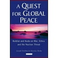 thumbnail image 1 of A Quest for Global Peace: Rotblat and Ikeda on War, Ethics and the Nuclear Threat, (Paperback), 1 of 1