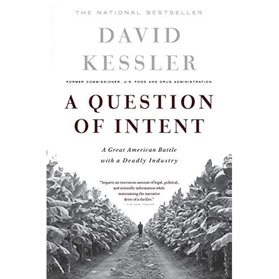 Pre-Owned A Question Of Intent: A Great American Battle With A Deadly Industry (Great American Battle with with a Deadly Industry)