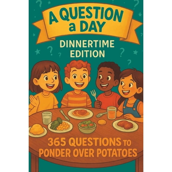 A Question a Day: Dinnertime Edition, (Paperback)