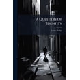 thumbnail image 1 of A Question Of Identity (Paperback), 1 of 1