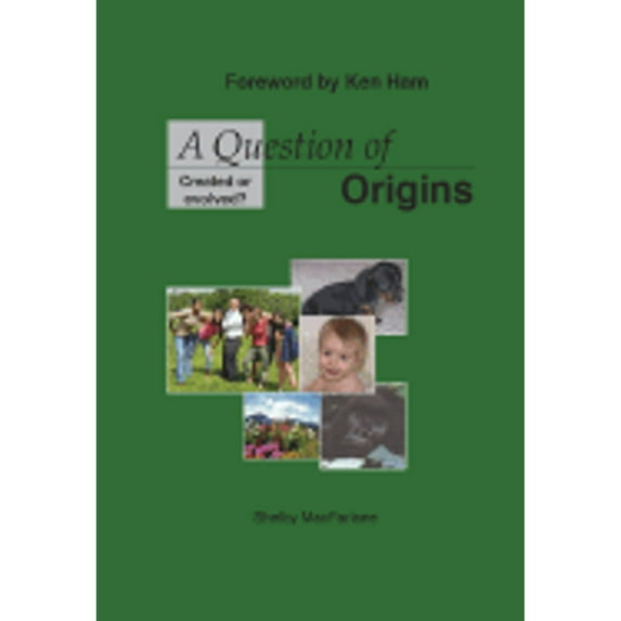 Pre-Owned A Question of Origins: Created or Evolved? (Hardcover) 157921763X 9781579217631