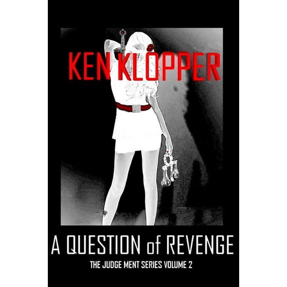 A Question of Revenge : The Judge Ment Series Volume 2