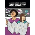 thumbnail image 1 of Pre-Owned A Quick & Easy Guide to Asexuality (Paperback) 1620108593 9781620108598, 1 of 1