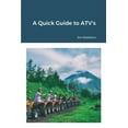 thumbnail image 1 of A Quick Guide to ATV's, (Paperback), 1 of 1