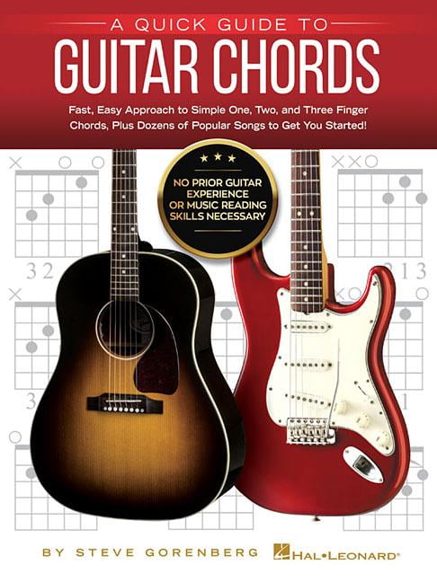 A Quick Guide to Guitar Chords: No Prior Guitar Experience o