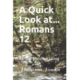 thumbnail image 1 of A Quick Look at...Romans 12 : Normal Christian Living (Paperback), 1 of 1