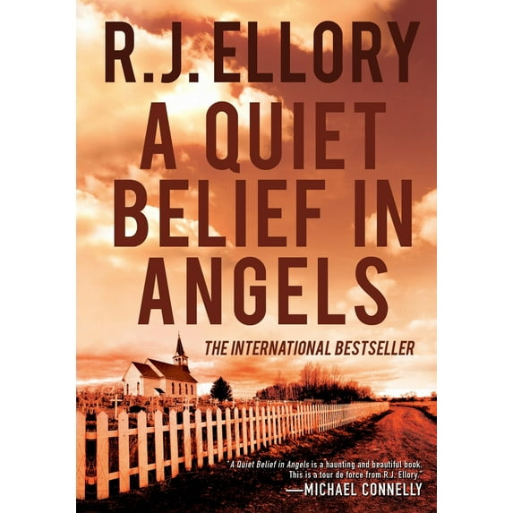 A Quiet Belief in Angels : A Novel