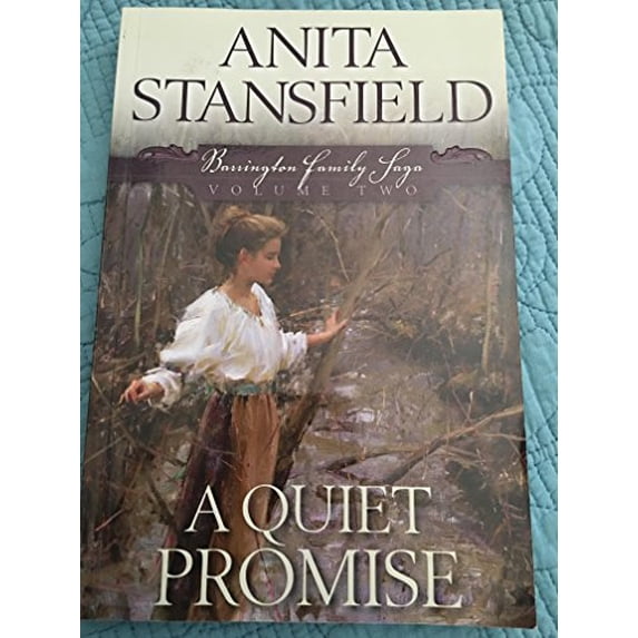 Pre-Owned A Quiet Promise: Barrington Family Saga 2 by Anita Stansfield (Paperback) 1598113739 9781598113730
