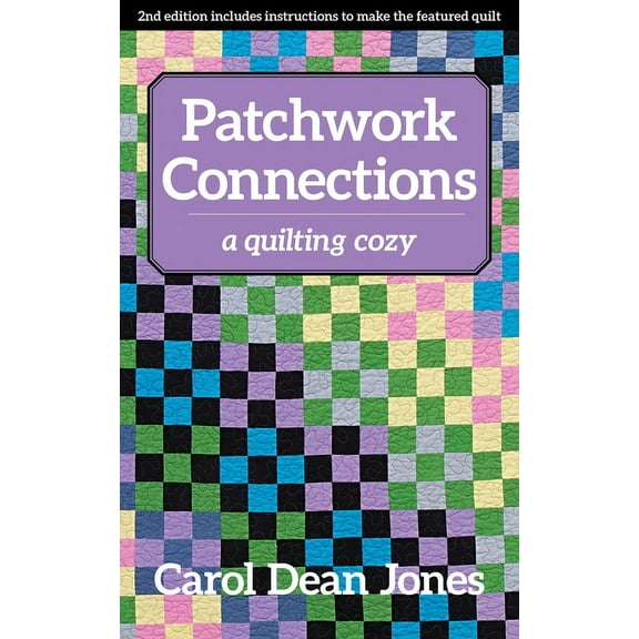 A Quilting Cozy: Patchwork Connections : A Quilting Cozy (Paperback)