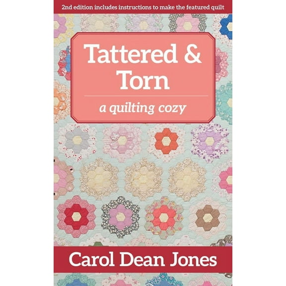 A Quilting Cozy: Tattered & Torn : A Quilting Cozy (Paperback)