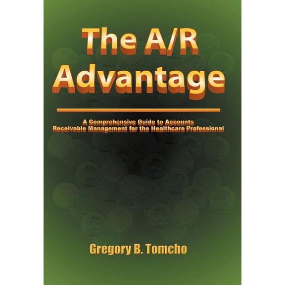 The A/R Advantage, (Hardcover)